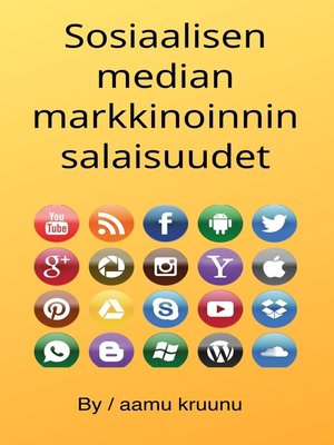 cover image of Sosiaalisen median markkinoinnin salaisuudet